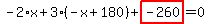 -2%2Ax%2B3%2A%28-x%2B180%29%2Bhighlight_red%28+-260+%29=0