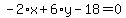 -2%2Ax%2B6%2Ay-18=0