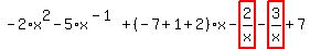 -2%2Ax%5E2-5%2Ax%5E%28-1%29%2B%28-7%2B1%2B2%29%2Ax-highlight_red%28+2%2Fx+%29-highlight_red%28+3%2Fx+%29%2B7