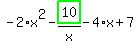 -2%2Ax%5E2-highlight_green%28+10+%29%2Fx-4%2Ax%2B7