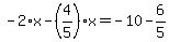 -2%2Ax-%284%2F5%29%2Ax=-10-6%2F5