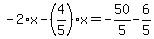 -2%2Ax-%284%2F5%29%2Ax=-50%2F5-6%2F5