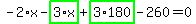 -2%2Ax-highlight_green%28+3%2Ax+%29%2Bhighlight_green%28+3%2A180+%29-260=0