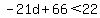 -21d+%2B+66+%3C+22