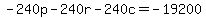 -240p+-+240r+-+240c+=+-19200