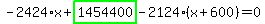 -2424%2Ax%2Bhighlight_green%28+1454400+%29-2124%2A%28x%2B600%29=0