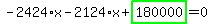 -2424%2Ax-2124%2Ax%2Bhighlight_green%28+180000+%29=0