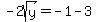 -2sqrt%28y%29=-1-3