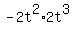 -2t%5E2%2A2t%5E3