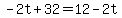 -2t+%2B+32+=+12+-+2t