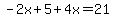 -2x%2B5%2B4x=21