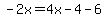 -2x=4x-4-6
