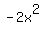 -2x%5E2