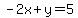 -2x+%2B+y+=+5