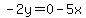 -2y=0-5x