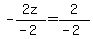 -2z%2F%28-2%29=2%2F%28-2%29