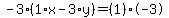 -3%2A%281%2Ax-3%2Ay%29=%281%29%2A-3