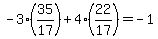 -3%2A%2835%2F17%29%2B4%2A%2822%2F17%29=-1