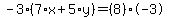 -3%2A%287%2Ax%2B5%2Ay%29=%288%29%2A-3