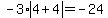 -3*abs(4+4)=-24