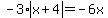 -3*abs(x+4)=-6x