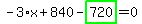 -3%2Ax%2B840-highlight_green%28+720+%29=0