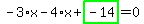 -3%2Ax-4%2Ax%2Bhighlight_green%28+-14+%29=0