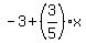 -3%2B%283%2F5%29%2Ax