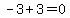-3%2B3=0