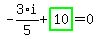 -3%2F5%2Ai%2Bhighlight_green%28+10+%29=0