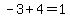 -3+%2B+4+=+1