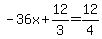 -36x%2B12%2F3=12%2F4