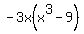 -3x(x^3-9)