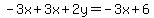 -3x%2B3x%2B2y=-3x%2B6