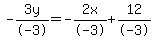 -3y%2F-3=-2x%2F-3%2B12%2F-3