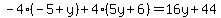 -4%28-5%2By%29%2B4%285y%2B6%29=16y%2B44
