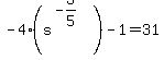 -4%28s%5E%28-3%2F5%29%29+-+1+=31
