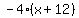 -4%28x%2B12%29