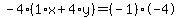-4%2A%281%2Ax%2B4%2Ay%29=%28-1%29%2A-4