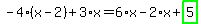 -4%2A%28x-2%29%2B3%2Ax=6%2Ax-2%2Ax%2Bhighlight_green%28+5+%29