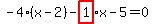 -4%2A%28x-2%29-highlight_red%28+1+%29%2Ax-5=0