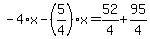 -4%2Ax-%285%2F4%29%2Ax=52%2F4%2B95%2F4