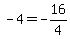 -4+=+-16%2F4