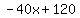 -40x+%2B+120
