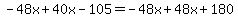 -48x%2B40x-105=-48x%2B48x%2B180
