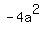 -4a%5E2