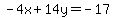 -4x+%2B+14y+=+-17