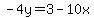 -4y=3-10x