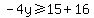 -4y%3E=15%2B16