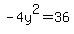 -4y%5E2+=+36